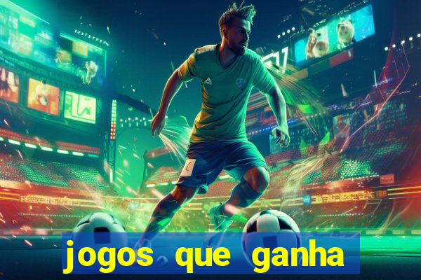 jogos que ganha dinheiro sem depositar nada