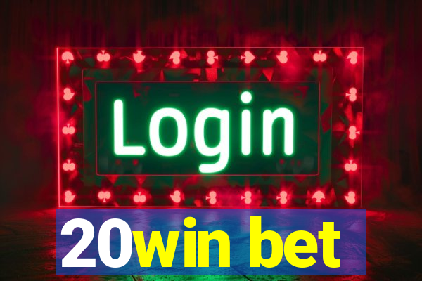 20win bet