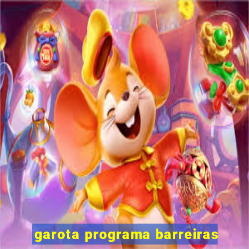 garota programa barreiras