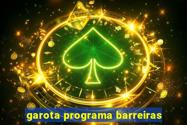 garota programa barreiras