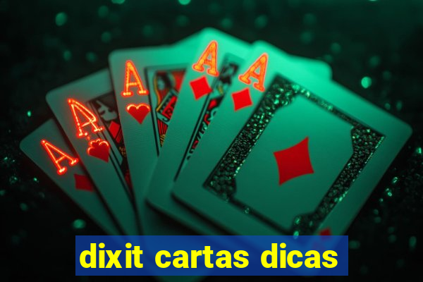 dixit cartas dicas