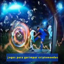 jogos para garimpar criptomoedas