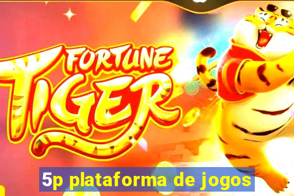 5p plataforma de jogos