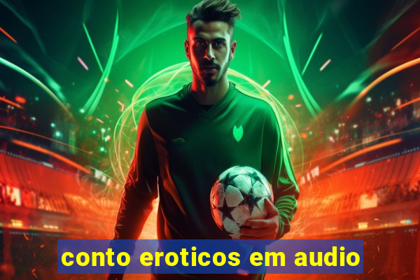 conto eroticos em audio