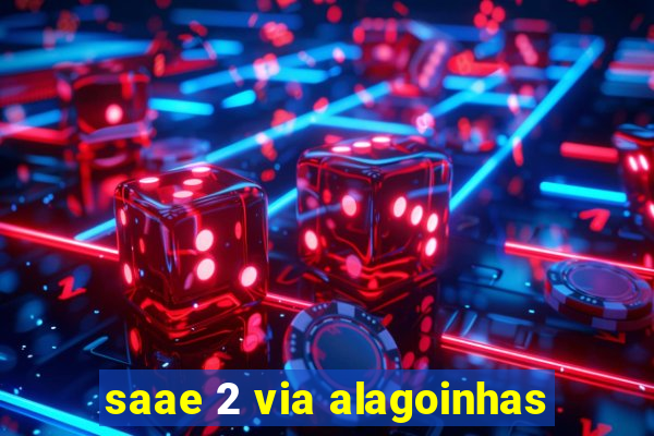 saae 2 via alagoinhas