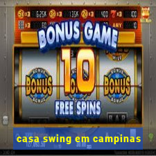 casa swing em campinas