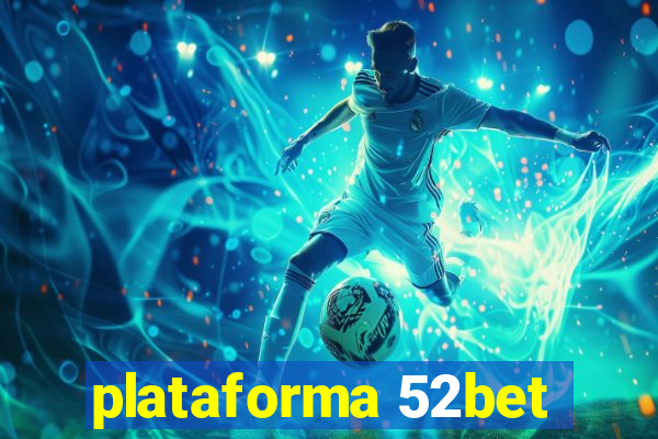 plataforma 52bet