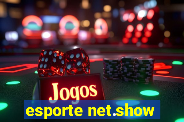 esporte net.show