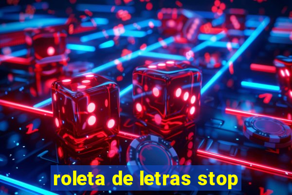 roleta de letras stop