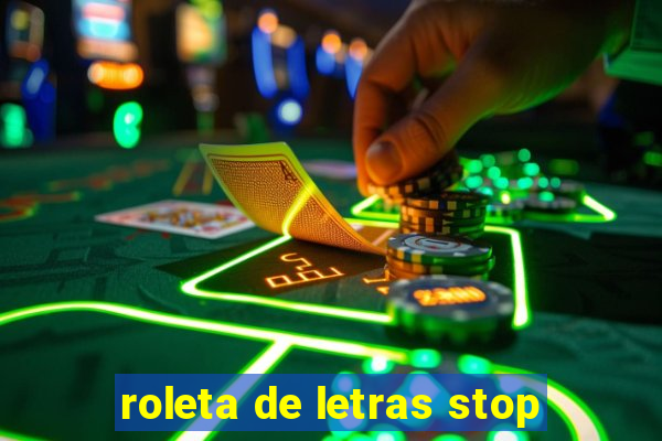 roleta de letras stop