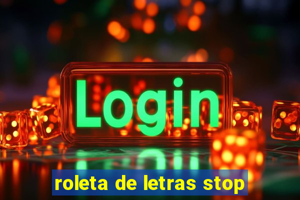 roleta de letras stop