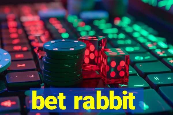 bet rabbit