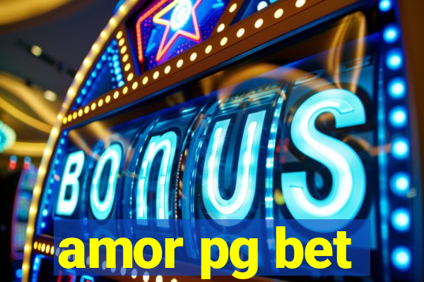 amor pg bet