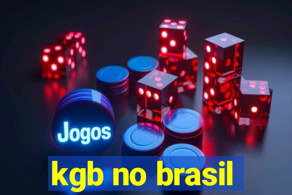 kgb no brasil