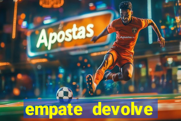 empate devolve aposta como funciona