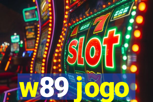 w89 jogo