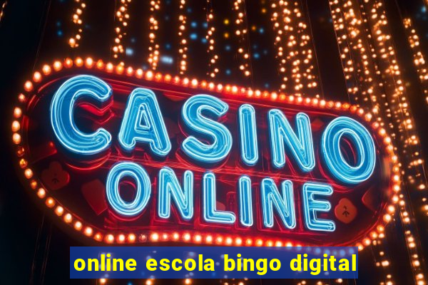 online escola bingo digital