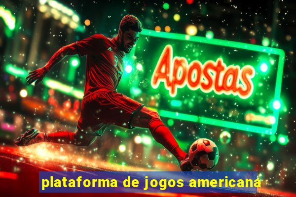 plataforma de jogos americana