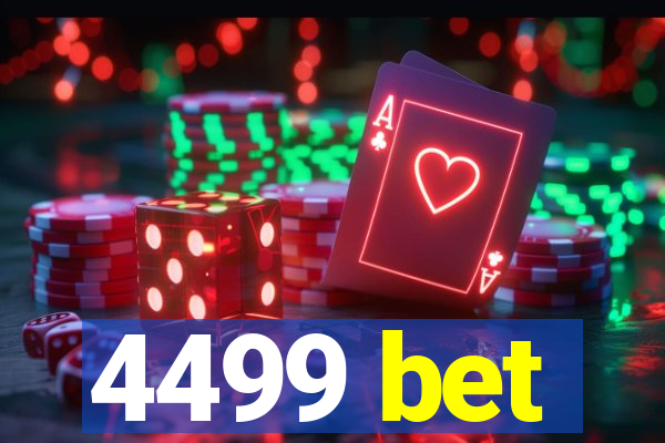 4499 bet