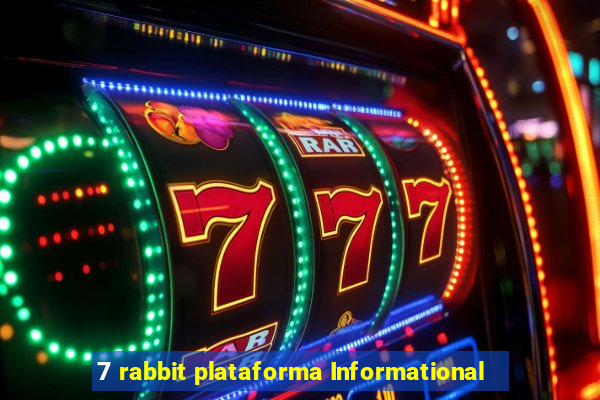 7 rabbit plataforma Informational