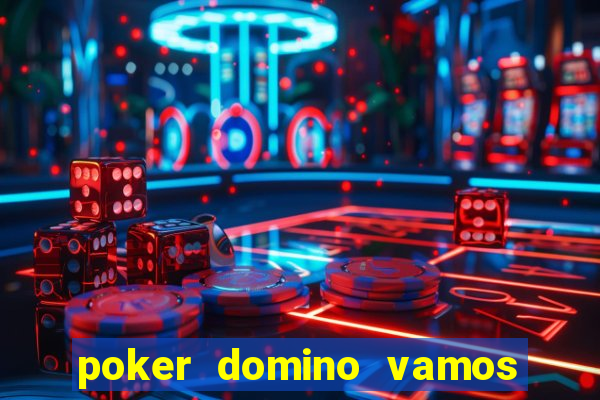 poker domino vamos penghasil uang