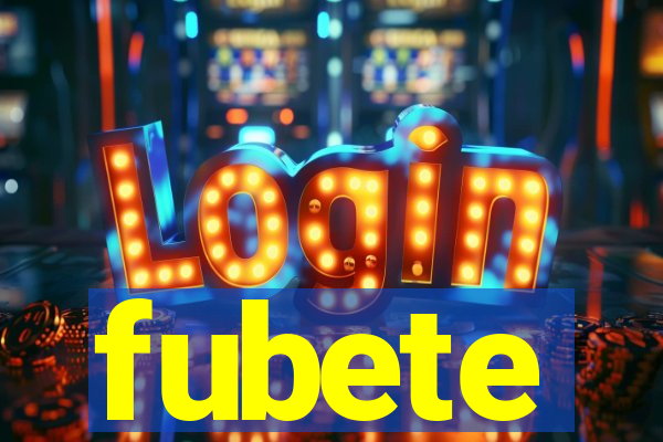 fubete