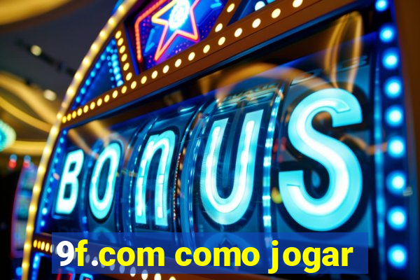 9f.com como jogar