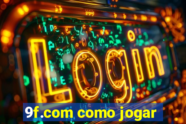 9f.com como jogar