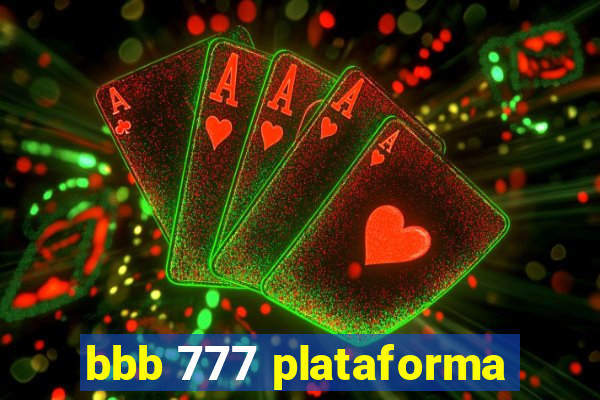 bbb 777 plataforma