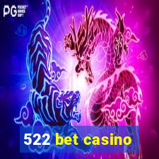 522 bet casino