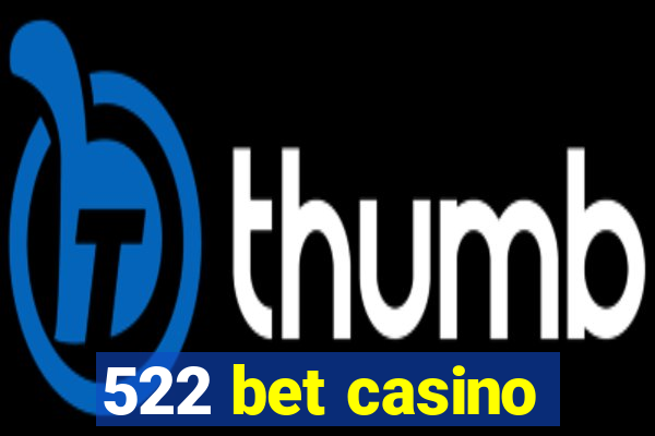 522 bet casino