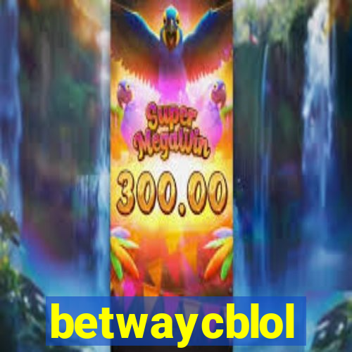 betwaycblol