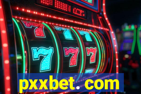 pxxbet. com