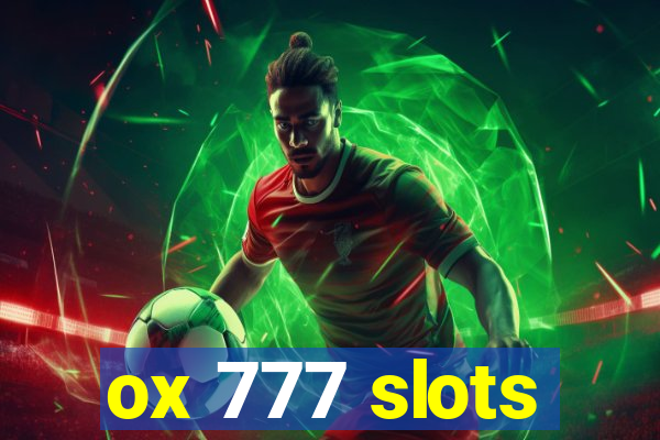 ox 777 slots