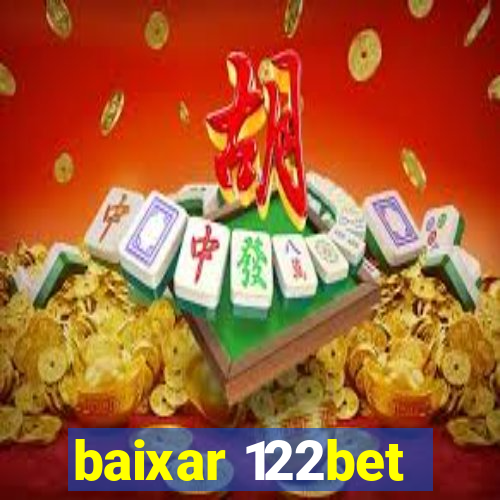 baixar 122bet