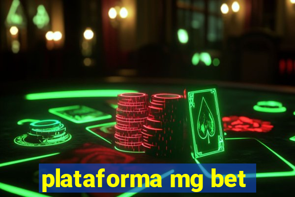 plataforma mg bet