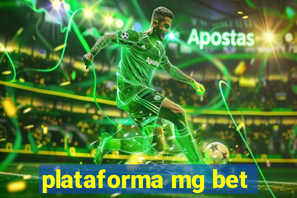 plataforma mg bet