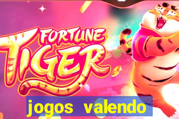 jogos valendo dinheiro online