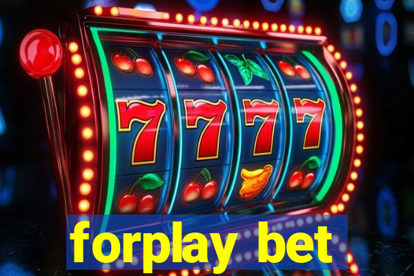 forplay bet