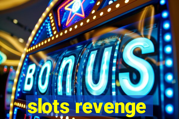 slots revenge