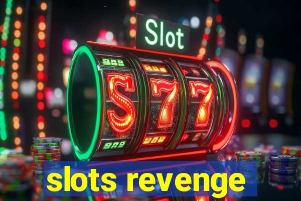 slots revenge