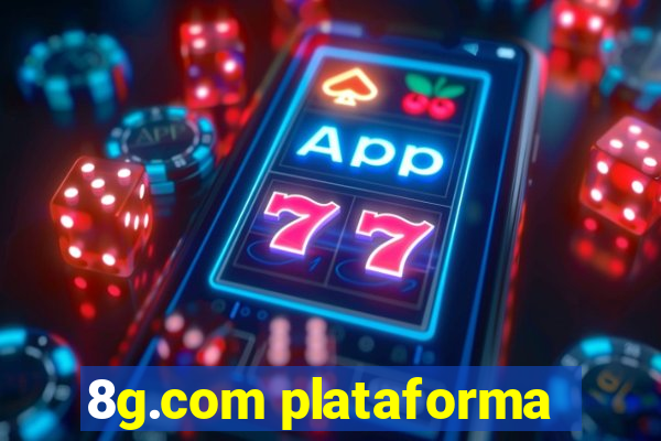 8g.com plataforma