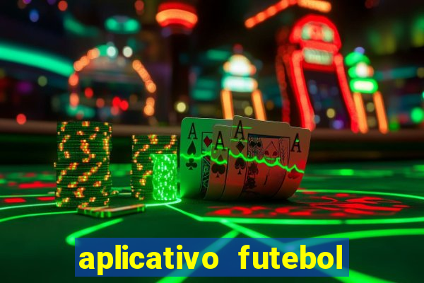 aplicativo futebol da hora 4.5