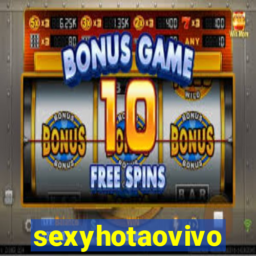 sexyhotaovivo