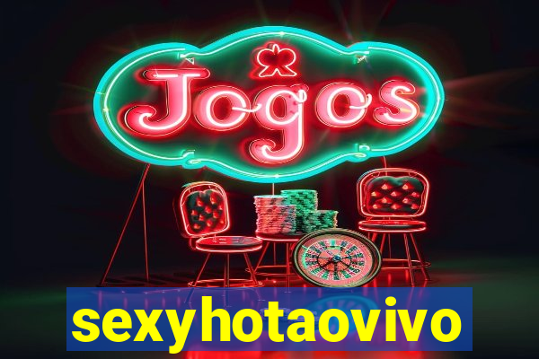 sexyhotaovivo