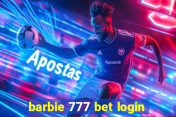 barbie 777 bet login