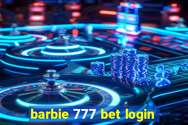 barbie 777 bet login