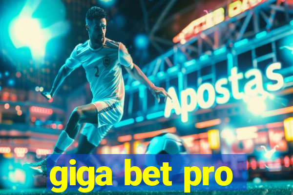 giga bet pro