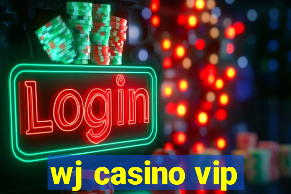 wj casino vip