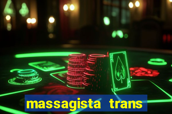 massagista trans são paulo